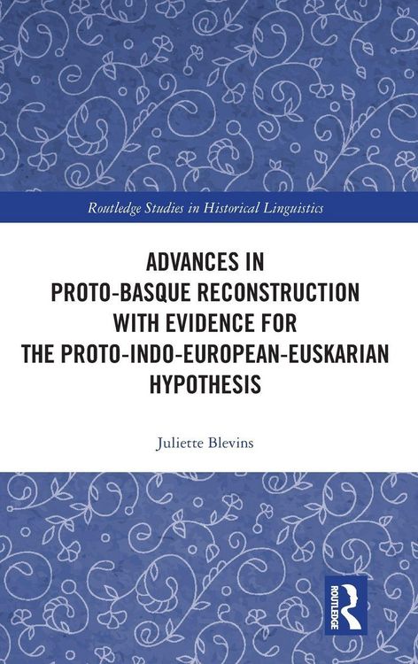 Produktbild: Advances in Proto-Basque Reconstruction with Evidence for the Proto-Indo-European-Euskarian Hypothesis