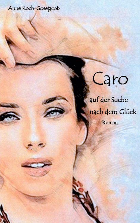 Produktbild: Caro auf der Suche nach dem Gl&uuml;ck