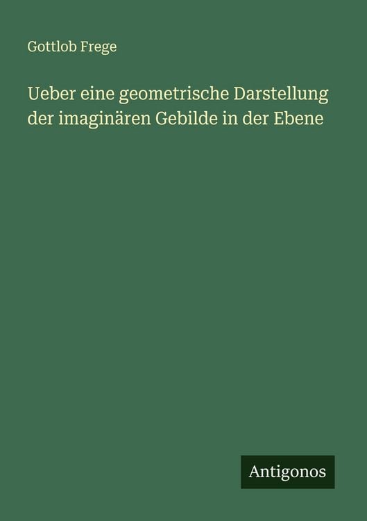 Produktbild: Ueber eine geometrische Darstellung der imagin&auml;ren Gebilde in der Ebene