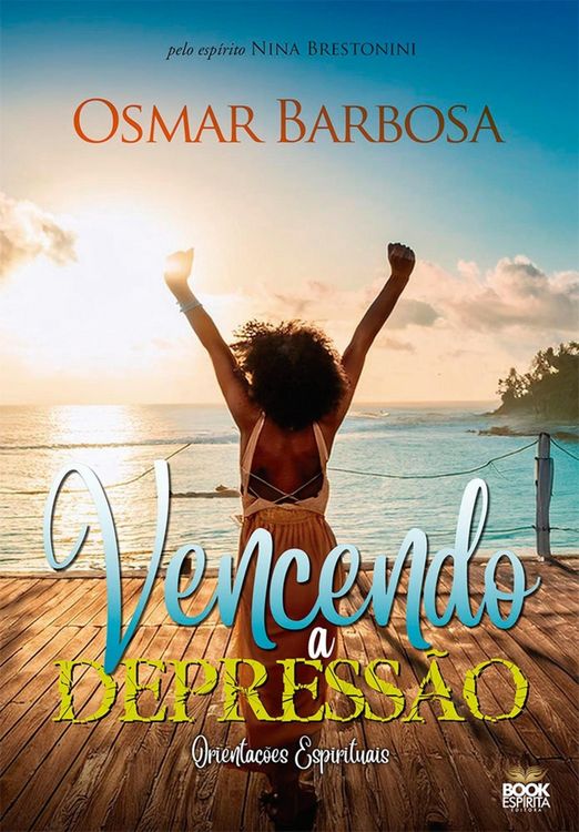Produktbild: Vencendo a Depress&atilde;o - Orienta&ccedil;&otilde;es Espirituais