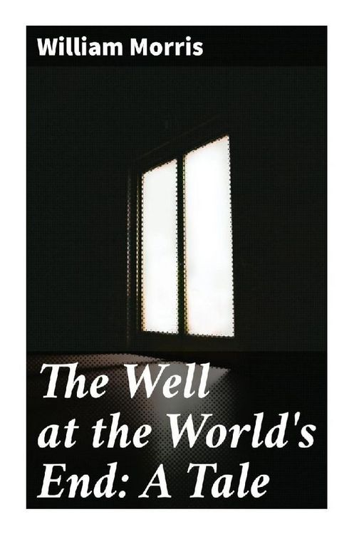 Produktbild: The Well at the World's End: A Tale