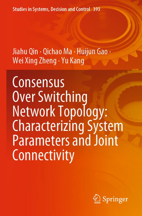 Produktbild: Consensus Over Switching Network Topology: Characterizing System Parameters and Joint Connectivity