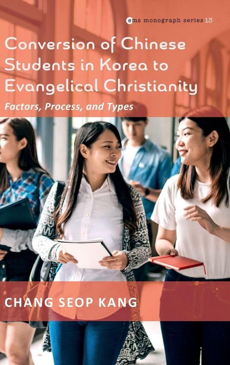 Produktbild: Conversion of Chinese Students in Korea to Evangelical Christianity