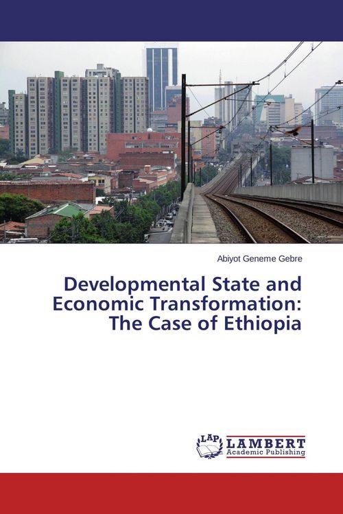 Produktbild: Developmental State and Economic Transformation: The Case of Ethiopia