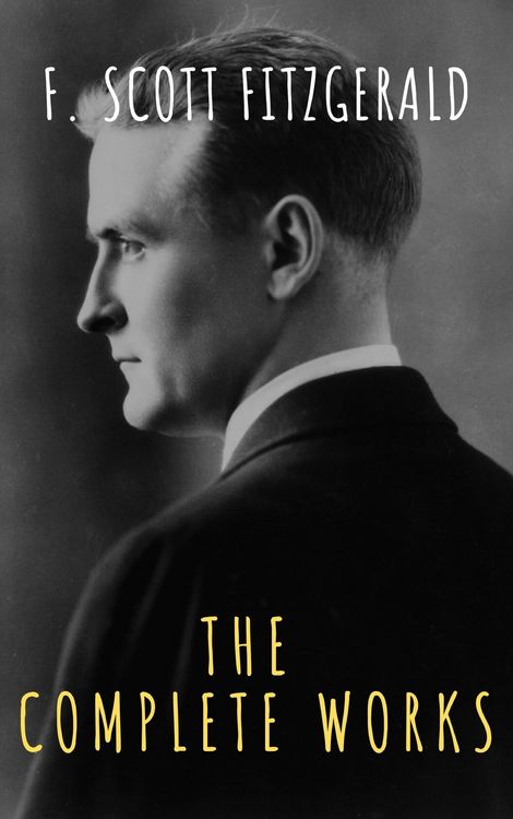 Produktbild: The Complete Works of F. Scott Fitzgerald