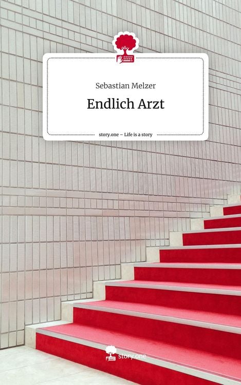 Produktbild: Endlich Arzt. Life is a Story - story.one