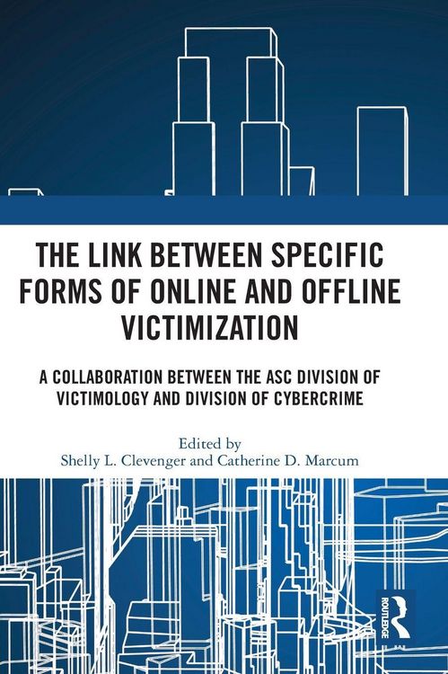 Produktbild: The Link between Specific Forms of Online and Offline Victimization