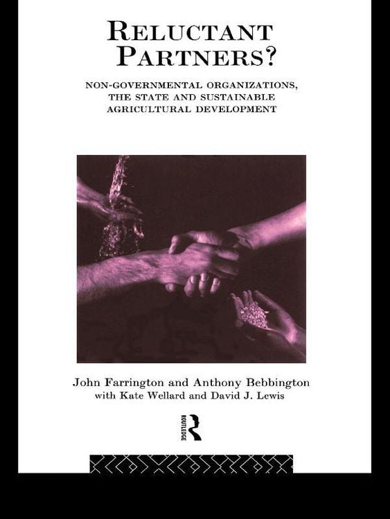 Produktbild: Reluctant Partners? Non-Governmental Organizations, the State and Sustainable Agricultural Development