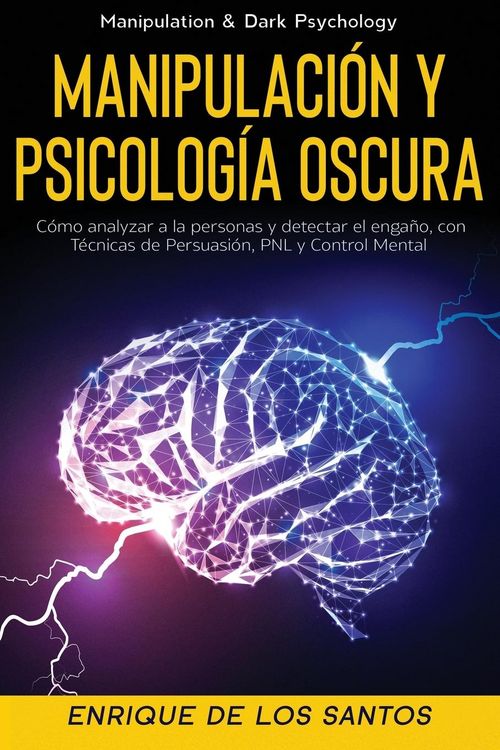 Produktbild: Manipulaci&oacute;n y Psicolog&iacute;a Oscura (Manipulation & Dark Psychology)