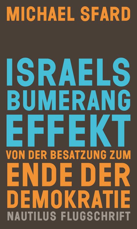 Produktbild: Israels Bumerangeffekt. Von der Besatzung zum Ende der Demokratie