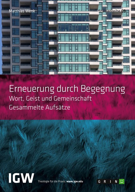 Produktbild: Erneuerung durch Begegnung. Wort, Geist und Gemeinschaft. Gesammelte Aufs&auml;tze