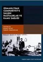 Produktbild: Osmanlidan Cumhuriyete Salgin Hastaliklar ve Kamu Sagligi