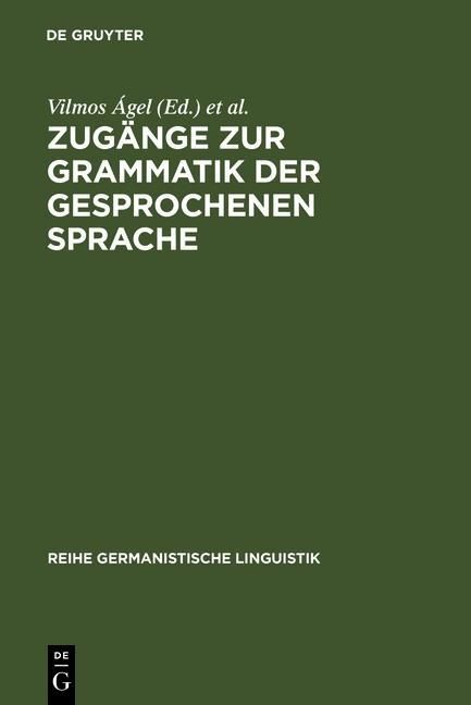 Produktbild: Zug&auml;nge zur Grammatik der gesprochenen Sprache