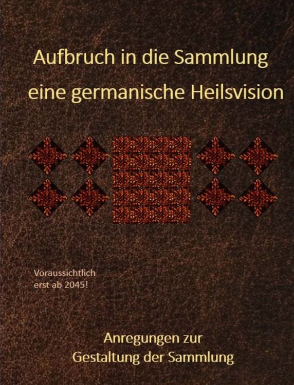 Produktbild: Aufbruch in die Sammlung - eine germanische Heilsvision