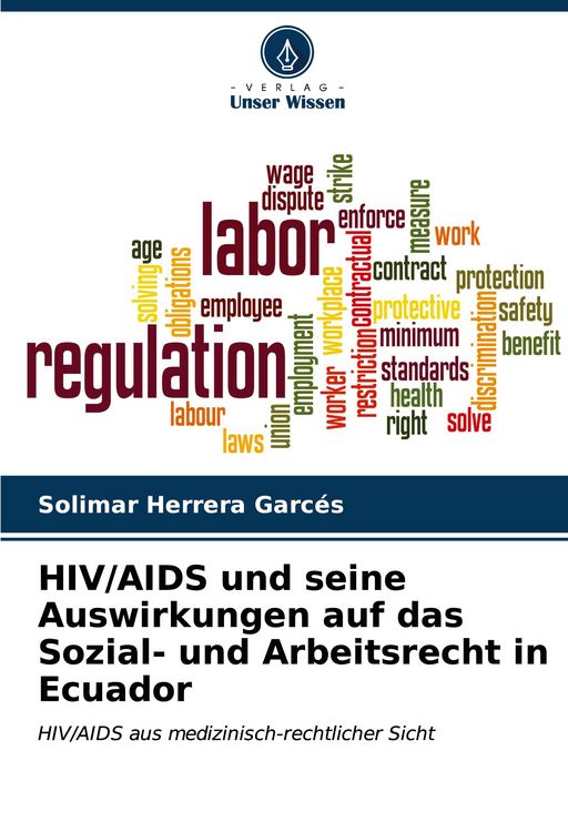 Produktbild: HIV/AIDS und seine Auswirkungen auf das Sozial- und Arbeitsrecht in Ecuador