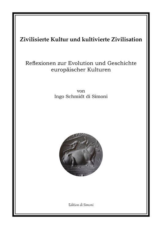 Produktbild: Zivilisierte Kultur und kultivierte Zivilisation