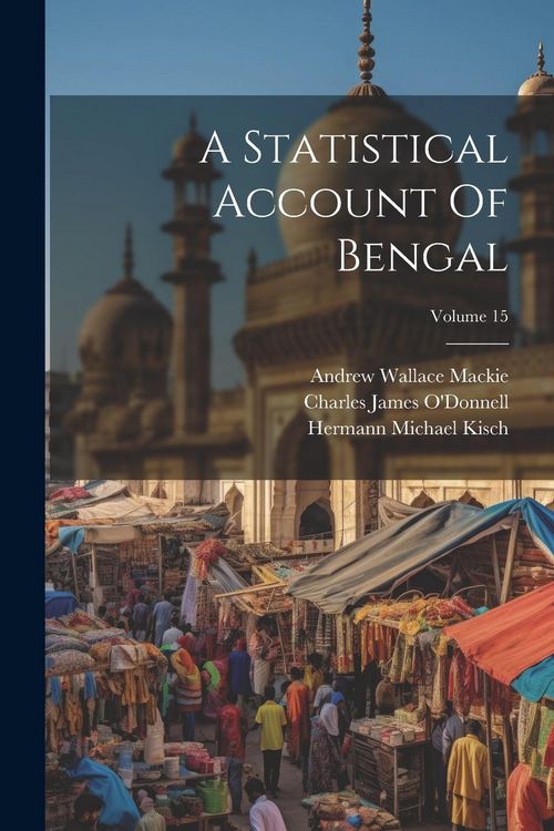 Produktbild: A Statistical Account Of Bengal; Volume 15
