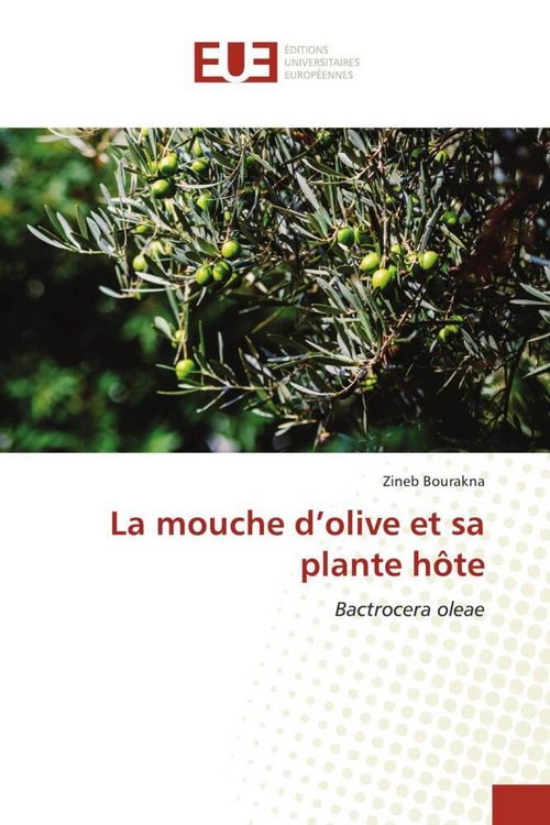 Produktbild: La mouche d'olive et sa plante h&ocirc;te
