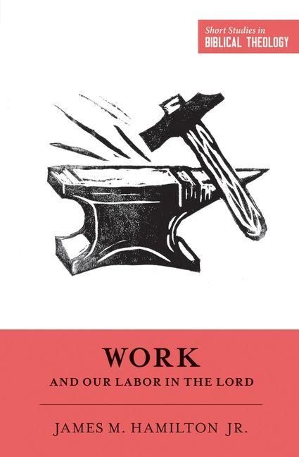 Produktbild: Work and Our Labor in the Lord