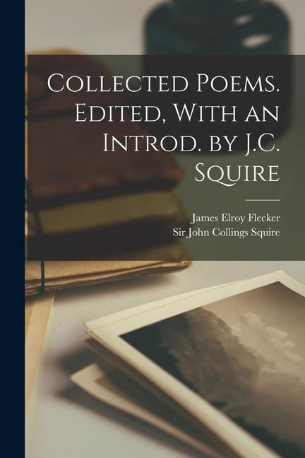 Produktbild: Collected Poems. Edited, With an Introd. by J.C. Squire