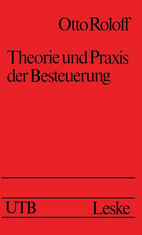 Produktbild: Theorie und Praxis der Besteuerung