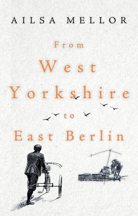 Produktbild: From West Yorkshire to East Berlin