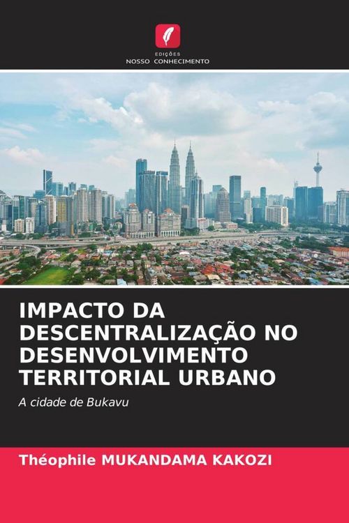 Produktbild: Impacto Da Descentraliza&ccedil;&atilde;o No Desenvolvimento Territorial Urbano