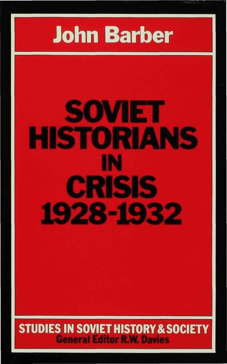 Produktbild: Soviet Historians in Crisis, 1928-1932