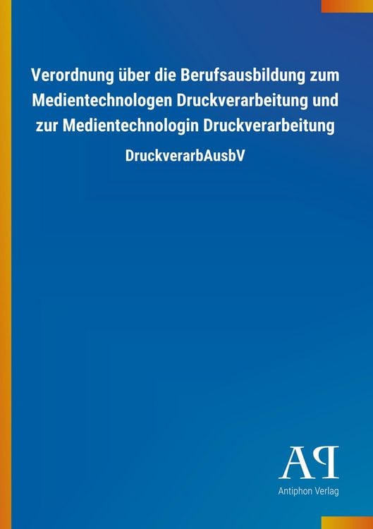 Produktbild: Verordnung &uuml;ber die Berufsausbildung zum Medientechnologen D