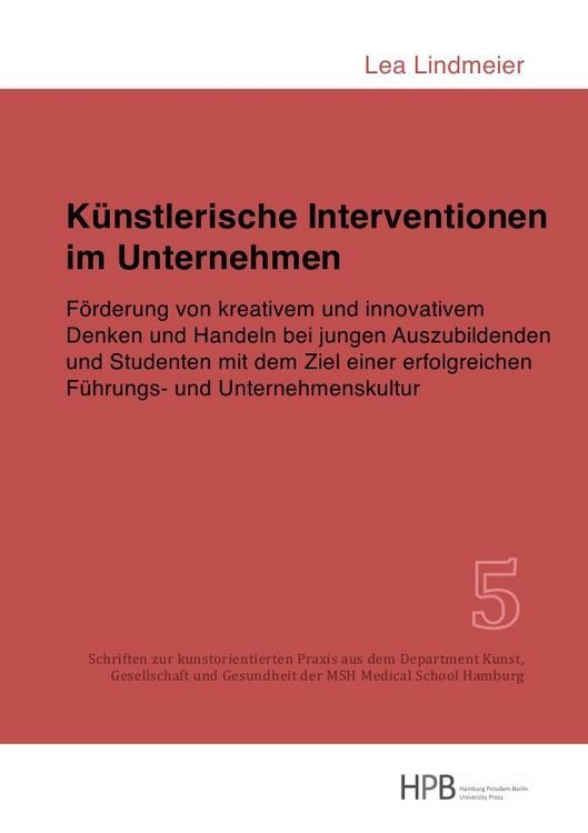 Produktbild: Schriften zur kunstorientierten Praxis aus dem Department Kunst,... / K&uuml;nstlerische Interventionen im Unternehmen