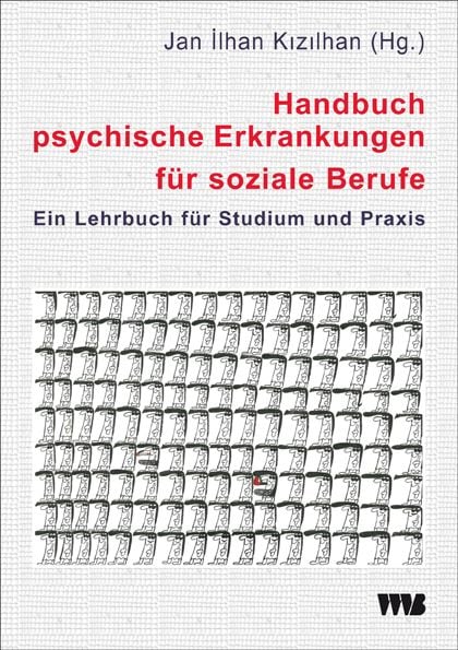 Produktbild: Handbuch psychische Erkrankungen f&uuml;r soziale Berufe