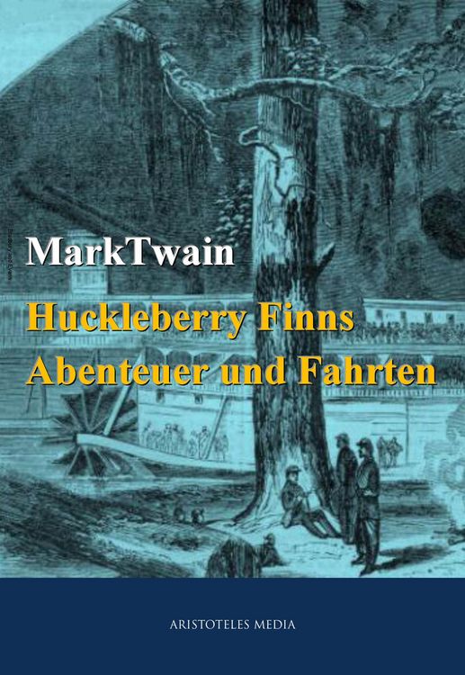 Produktbild: Huckleberry Finns Abenteuer und Fahrten