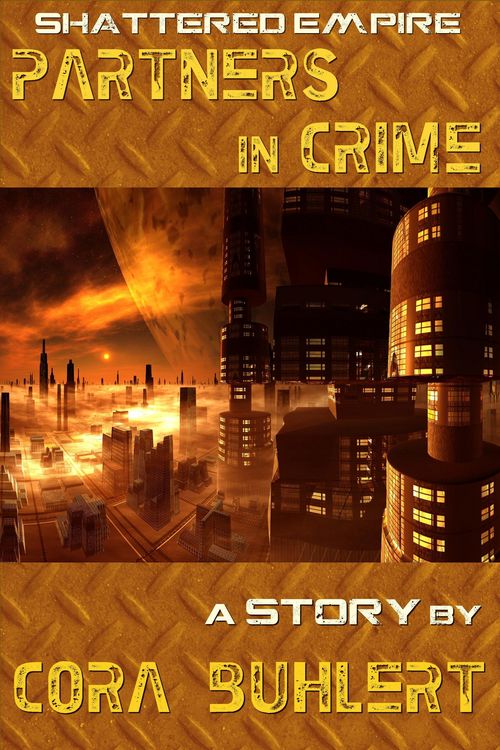 Partners in Crime (Shattered Empire, #6)