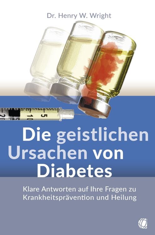 Produktbild: Die geistlichen Ursachen von Diabetes