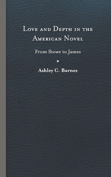 Produktbild: Love and Depth in the American Novel