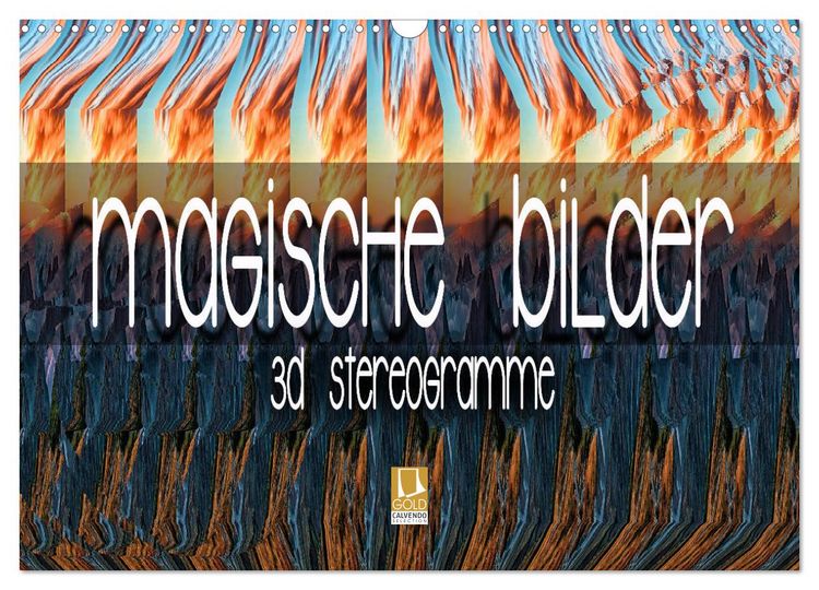 Produktbild: Magische Bilder - 3D Stereogramme (Wandkalender 2026 DIN A3 quer), CALVENDO Monatskalender