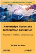 Produktbild: Knowledge Needs and Information Extraction / Towards an Artificial Consciousness