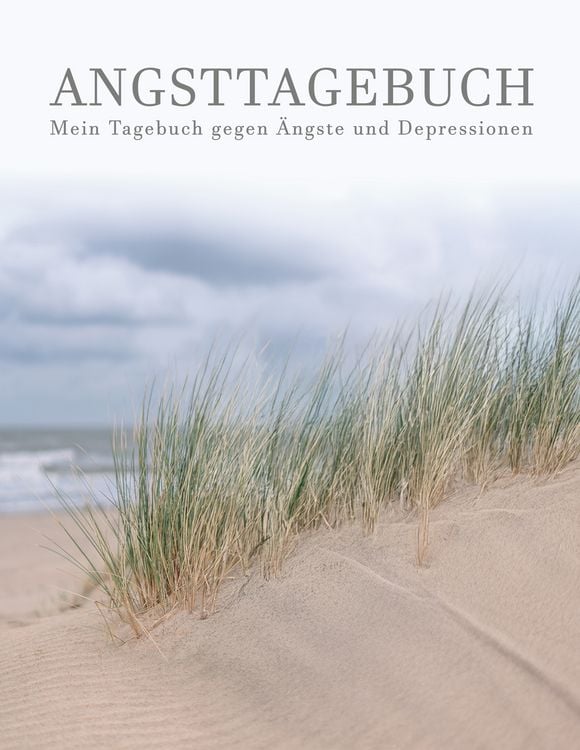 Produktbild: Mein Angsttagebuch | Tagebuch gegen Depressionen und &Auml;ngste | Arbeitsbuch zur Angstbew&auml;ltigung und Selbsthilfe - Angst-Therapie bei Angstzust&auml;nden | F