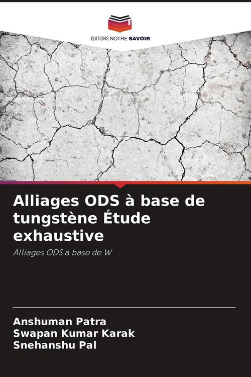 Produktbild: Alliages ODS &agrave; base de tungst&egrave;ne &Eacute;tude exhaustive
