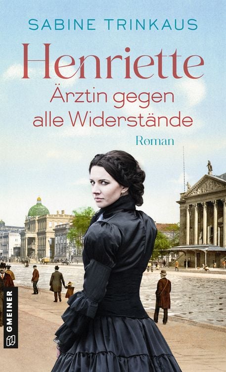 Produktbild: Henriette - &Auml;rztin gegen alle Widerst&auml;nde