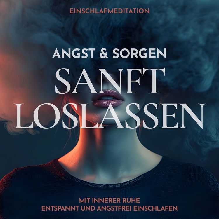 Produktbild: Einschlafmeditation: Angst & Sorgen sanft loslassen