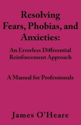 Produktbild: Resolving, Fears, Phobias, and Anxieties