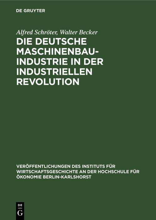 Produktbild: Die deutsche Maschinenbauindustrie in der industriellen Revolution
