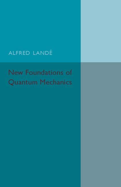 Produktbild: New Foundations of Quantum Mechanics