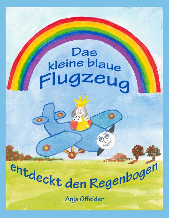 Produktbild: Das kleine blaue Flugzeug entdeckt den Regenbogen