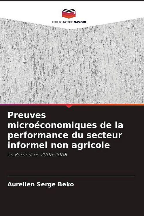 Produktbild: Preuves micro&eacute;conomiques de la performance du secteur informel non agricole