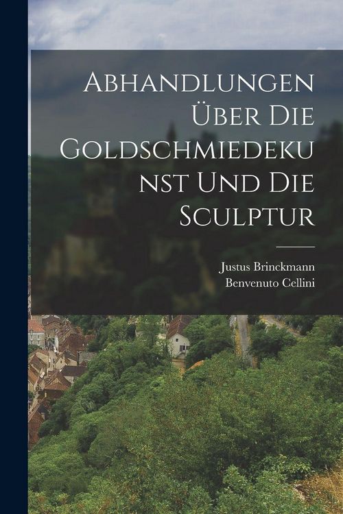 Produktbild: Abhandlungen &uuml;ber die Goldschmiedekunst und die Sculptur