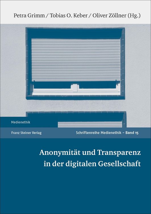 Produktbild: Anonymit&auml;t und Transparenz in der digitalen Gesellschaft