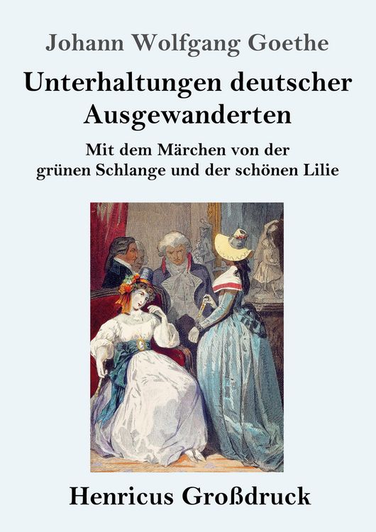 Produktbild: Unterhaltungen deutscher Ausgewanderten (Gro&szlig;druck)