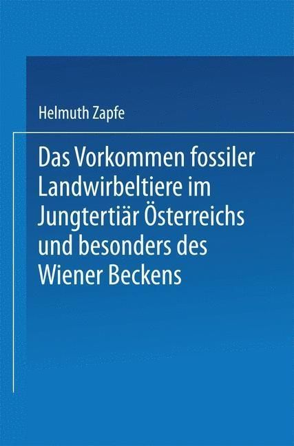 Produktbild: Das Vorkommen fossiler Landwirbeltiere im Jungterti&auml;r &Ouml;sterreichs und besonders des Wiener Beckens